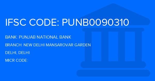 Punjab National Bank (PNB) New Delhi Mansarovar Garden Branch IFSC Code