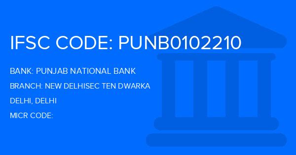 Punjab National Bank (PNB) New Delhisec Ten Dwarka Branch IFSC Code