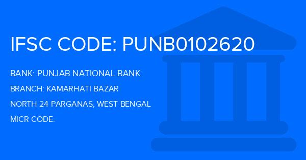 Punjab National Bank (PNB) Kamarhati Bazar Branch IFSC Code