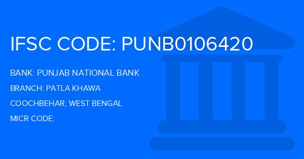 Punjab National Bank (PNB) Patla Khawa Branch IFSC Code