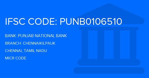 Punjab National Bank (PNB) Chennaikilpauk Branch IFSC Code