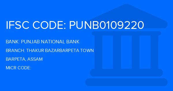 Punjab National Bank (PNB) Thakur Bazarbarpeta Town Branch IFSC Code