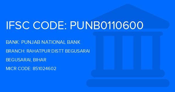 Punjab National Bank (PNB) Rahatpur Distt Begusarai Branch IFSC Code
