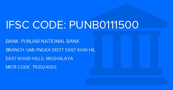 Punjab National Bank (PNB) Umlyngka Distt East Khai Hil Branch IFSC Code