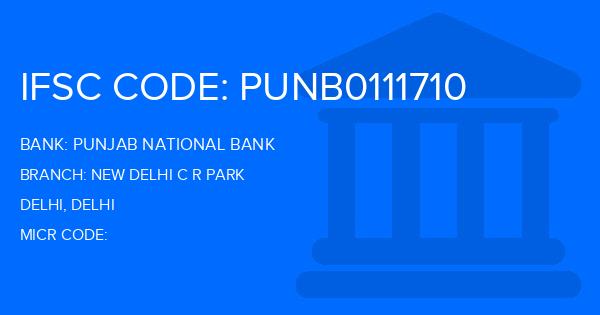 Punjab National Bank (PNB) New Delhi C R Park Branch IFSC Code
