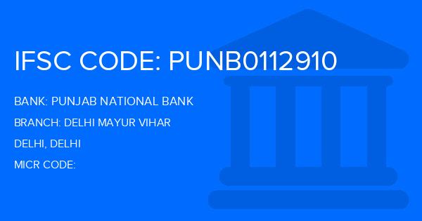 Punjab National Bank (PNB) Delhi Mayur Vihar Branch IFSC Code