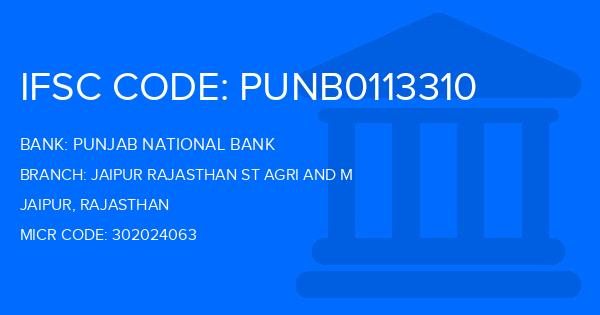 Punjab National Bank (PNB) Jaipur Rajasthan St Agri And M Branch IFSC Code