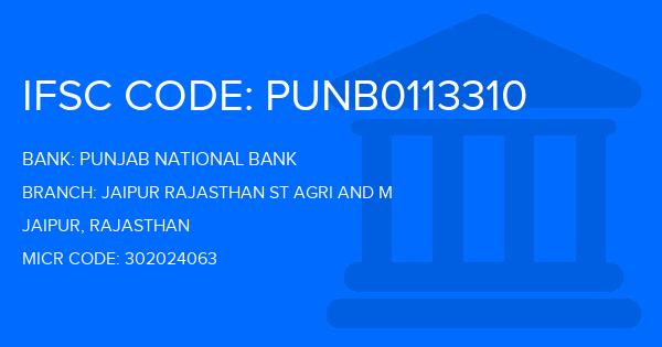 Punjab National Bank (PNB) Jaipur Rajasthan St Agri And M Branch IFSC Code