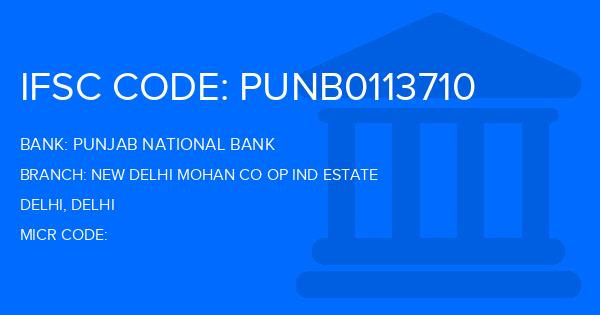 Punjab National Bank (PNB) New Delhi Mohan Co Op Ind Estate Branch IFSC Code