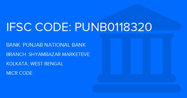 Punjab National Bank (PNB) Shyambazar Marketeve Branch IFSC Code