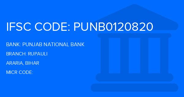 Punjab National Bank (PNB) Rupauli Branch IFSC Code