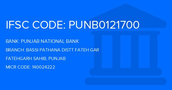 Punjab National Bank (PNB) Bassi Pathana Distt Fateh Gar Branch IFSC Code