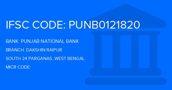 Punjab National Bank (PNB) Dakshin Raipur Branch IFSC Code