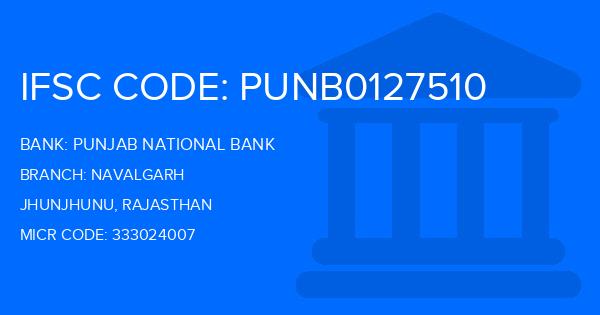 Punjab National Bank (PNB) Navalgarh Branch IFSC Code