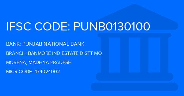 Punjab National Bank (PNB) Banmore Ind Estate Distt Mo Branch IFSC Code