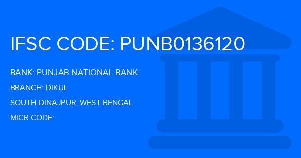 Punjab National Bank (PNB) Dikul Branch IFSC Code