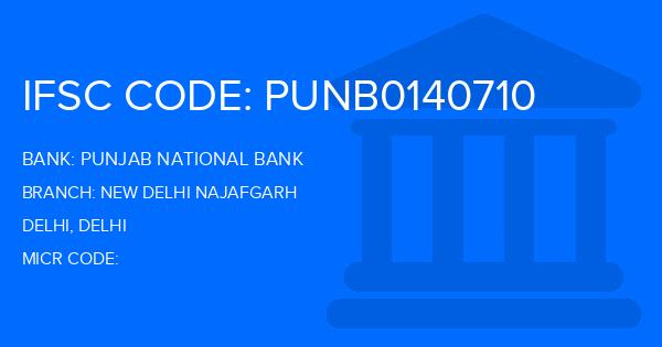 Punjab National Bank (PNB) New Delhi Najafgarh Branch IFSC Code