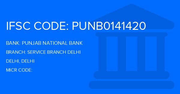 Punjab National Bank (PNB) Service Branch Delhi Branch IFSC Code