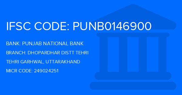 Punjab National Bank (PNB) Dhopardhar Distt Tehri Branch IFSC Code