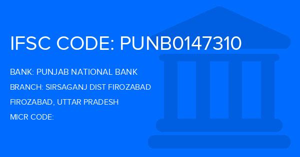 Punjab National Bank (PNB) Sirsaganj Dist Firozabad Branch IFSC Code