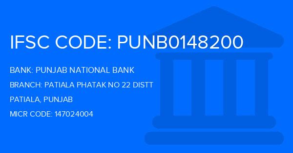 Punjab National Bank (PNB) Patiala Phatak No 22 Distt Branch IFSC Code