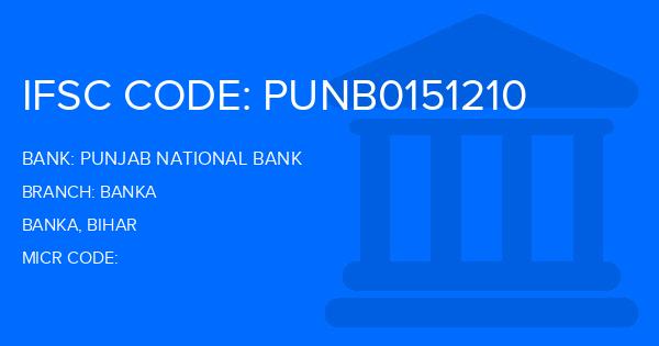 Punjab National Bank (PNB) Banka Branch IFSC Code