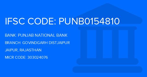 Punjab National Bank (PNB) Govindgarh Distjaipur Branch IFSC Code