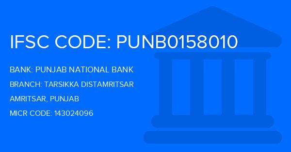 Punjab National Bank (PNB) Tarsikka Distamritsar Branch IFSC Code