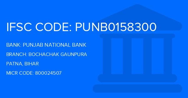 Punjab National Bank (PNB) Bochachak Gaunpura Branch IFSC Code