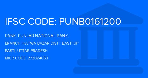 Punjab National Bank (PNB) Hatwa Bazar Distt Basti Up Branch IFSC Code