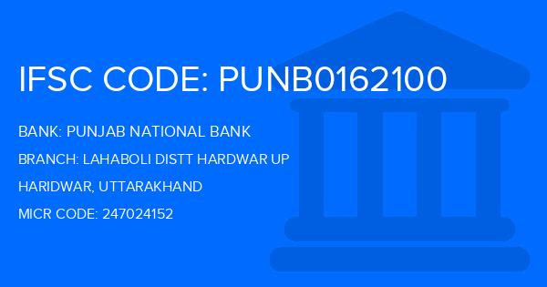 Punjab National Bank (PNB) Lahaboli Distt Hardwar Up Branch IFSC Code