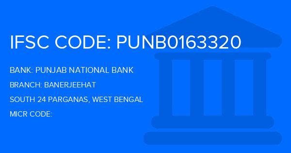 Punjab National Bank (PNB) Banerjeehat Branch IFSC Code