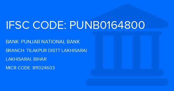 Punjab National Bank (PNB) Tilakpur Distt Lakhisarai Branch IFSC Code