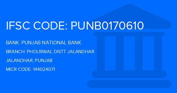 Punjab National Bank (PNB) Pholriwal Distt Jalandhar Branch IFSC Code