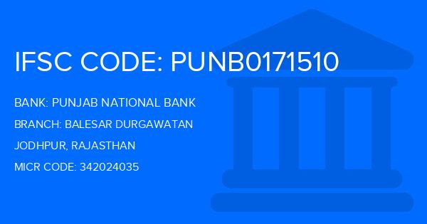 Punjab National Bank (PNB) Balesar Durgawatan Branch IFSC Code