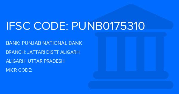 Punjab National Bank (PNB) Jattari Distt Aligarh Branch IFSC Code