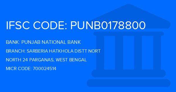 Punjab National Bank (PNB) Sarberia Hatkhola Distt Nort Branch IFSC Code