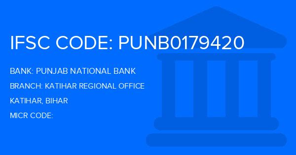 Punjab National Bank (PNB) Katihar Regional Office Branch IFSC Code