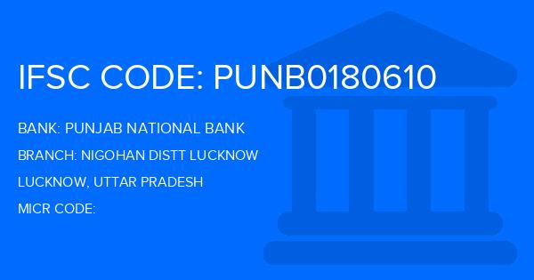 Punjab National Bank (PNB) Nigohan Distt Lucknow Branch IFSC Code