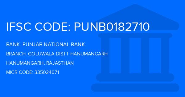 Punjab National Bank (PNB) Goluwala Distt Hanumangarh Branch IFSC Code
