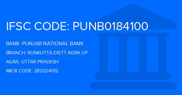Punjab National Bank (PNB) Runkutta Distt Agra Up Branch IFSC Code