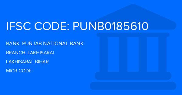 Punjab National Bank (PNB) Lakhisarai Branch IFSC Code