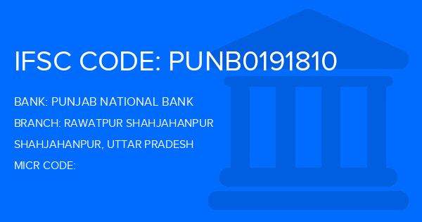 Punjab National Bank (PNB) Rawatpur Shahjahanpur Branch IFSC Code