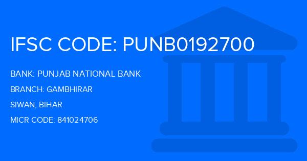 Punjab National Bank (PNB) Gambhirar Branch IFSC Code
