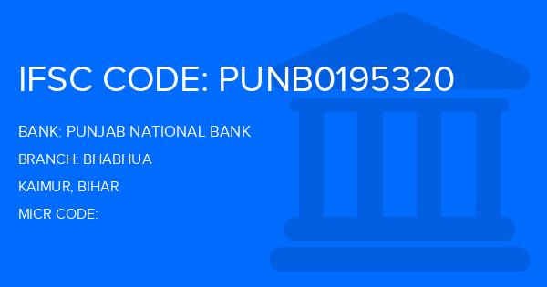 Punjab National Bank (PNB) Bhabhua Branch IFSC Code