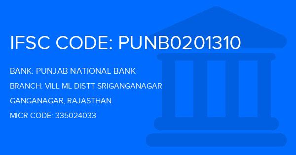 Punjab National Bank (PNB) Vill Ml Distt Sriganganagar Branch IFSC Code
