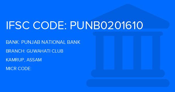 Punjab National Bank (PNB) Guwahati Club Branch IFSC Code