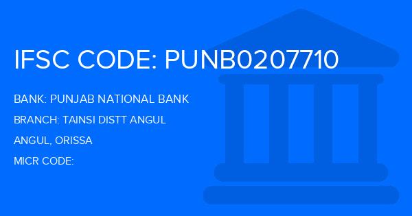 Punjab National Bank (PNB) Tainsi Distt Angul Branch IFSC Code