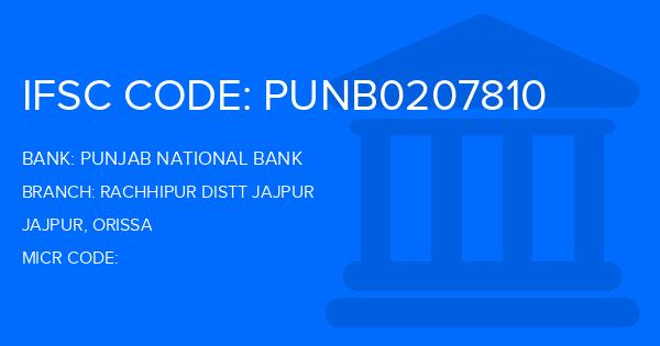 Punjab National Bank (PNB) Rachhipur Distt Jajpur Branch IFSC Code