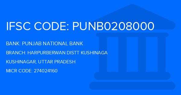 Punjab National Bank (PNB) Harpurberwan Distt Kushinaga Branch IFSC Code